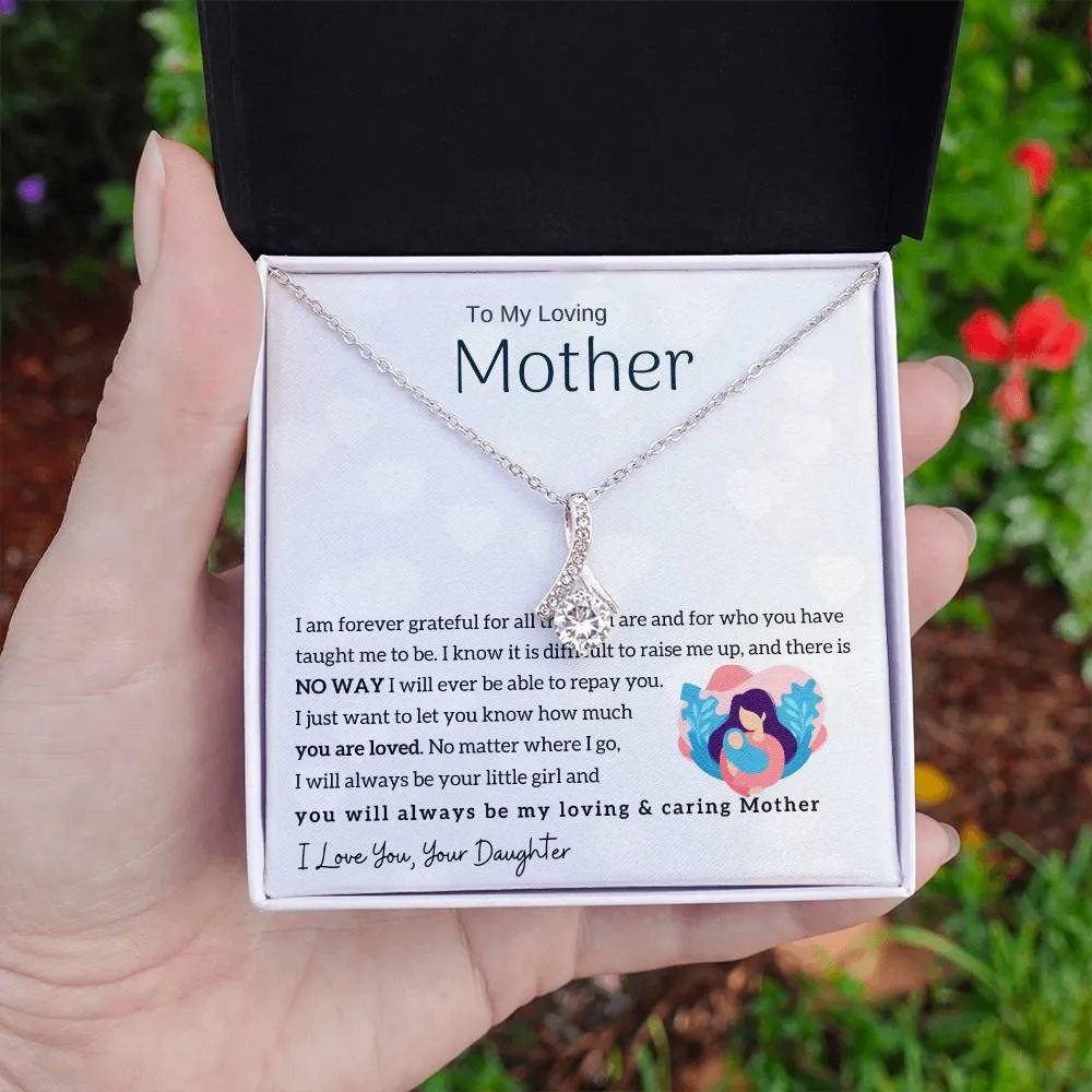To My Loving Mother - You will always be my loving & caring Mother (Limited Time Offer) - Alluring Beauty Necklace
