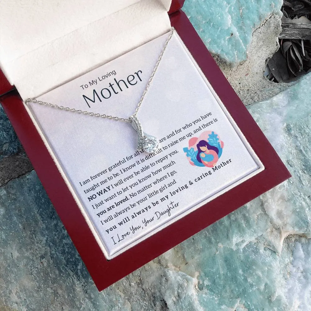 To My Loving Mother - You will always be my loving & caring Mother (Limited Time Offer) - Alluring Beauty Necklace