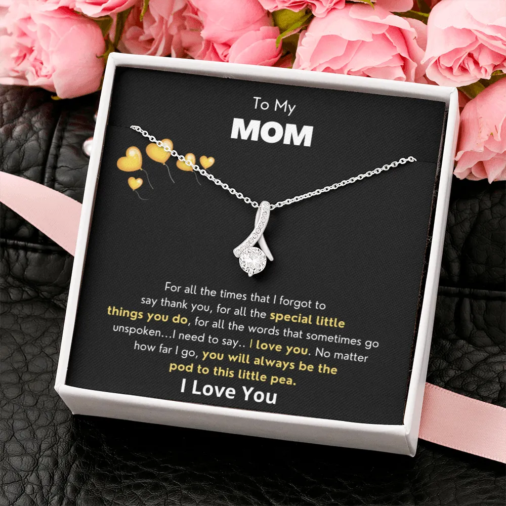 To My Mom - Pod to this little pea