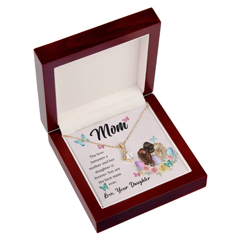 To My Mom, The Love Between A Mother And Her Daughter..  (Limited Time Offer) - Alluring Beauty Necklace