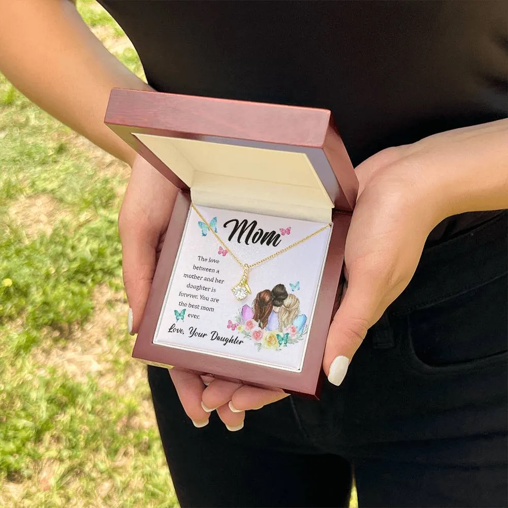 To My Mom, The Love Between A Mother And Her Daughter..  (Limited Time Offer) - Alluring Beauty Necklace
