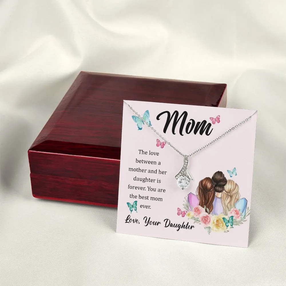 To My Mom, The Love Between A Mother And Her Daughter..  (Limited Time Offer) - Alluring Beauty Necklace