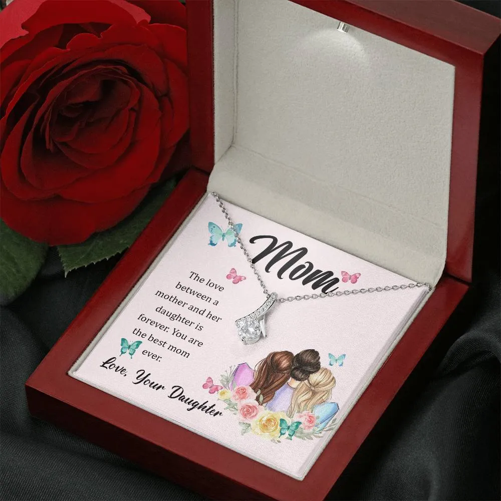 To My Mom, The Love Between A Mother And Her Daughter..  (Limited Time Offer) - Alluring Beauty Necklace