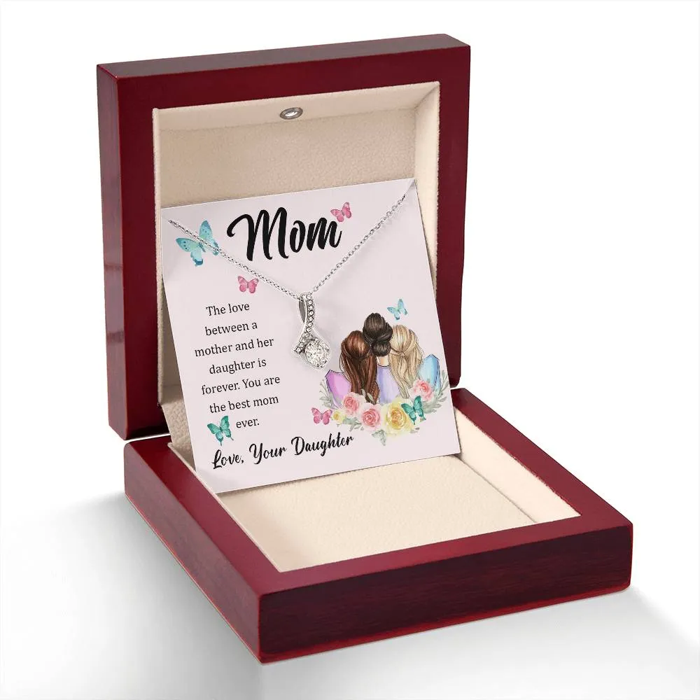 To My Mom, The Love Between A Mother And Her Daughter..  (Limited Time Offer) - Alluring Beauty Necklace