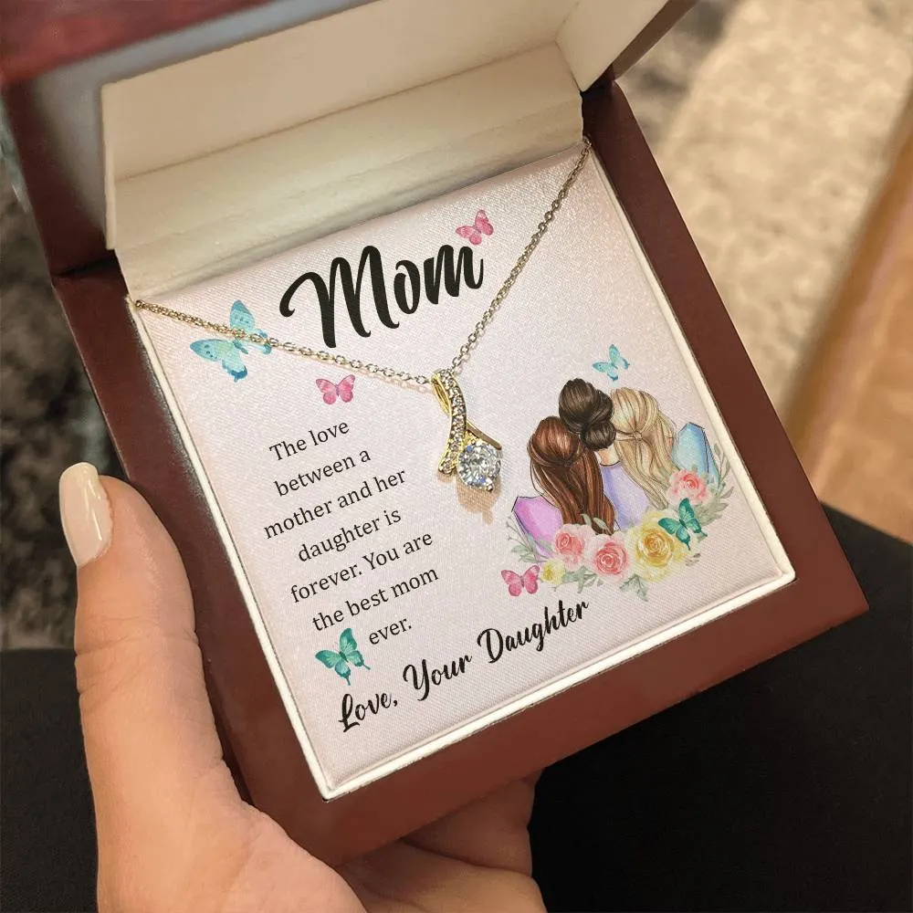 To My Mom, The Love Between A Mother And Her Daughter..  (Limited Time Offer) - Alluring Beauty Necklace