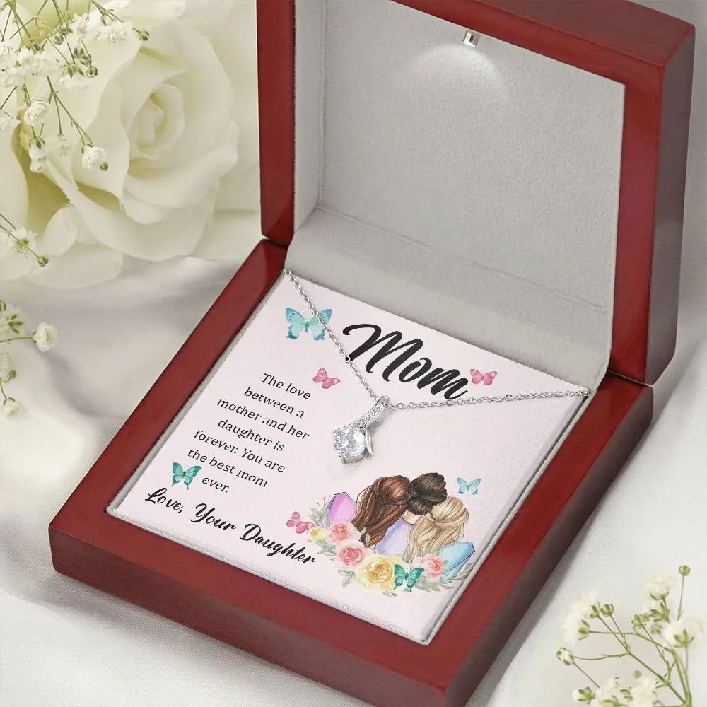 To My Mom, The Love Between A Mother And Her Daughter..  (Limited Time Offer) - Alluring Beauty Necklace