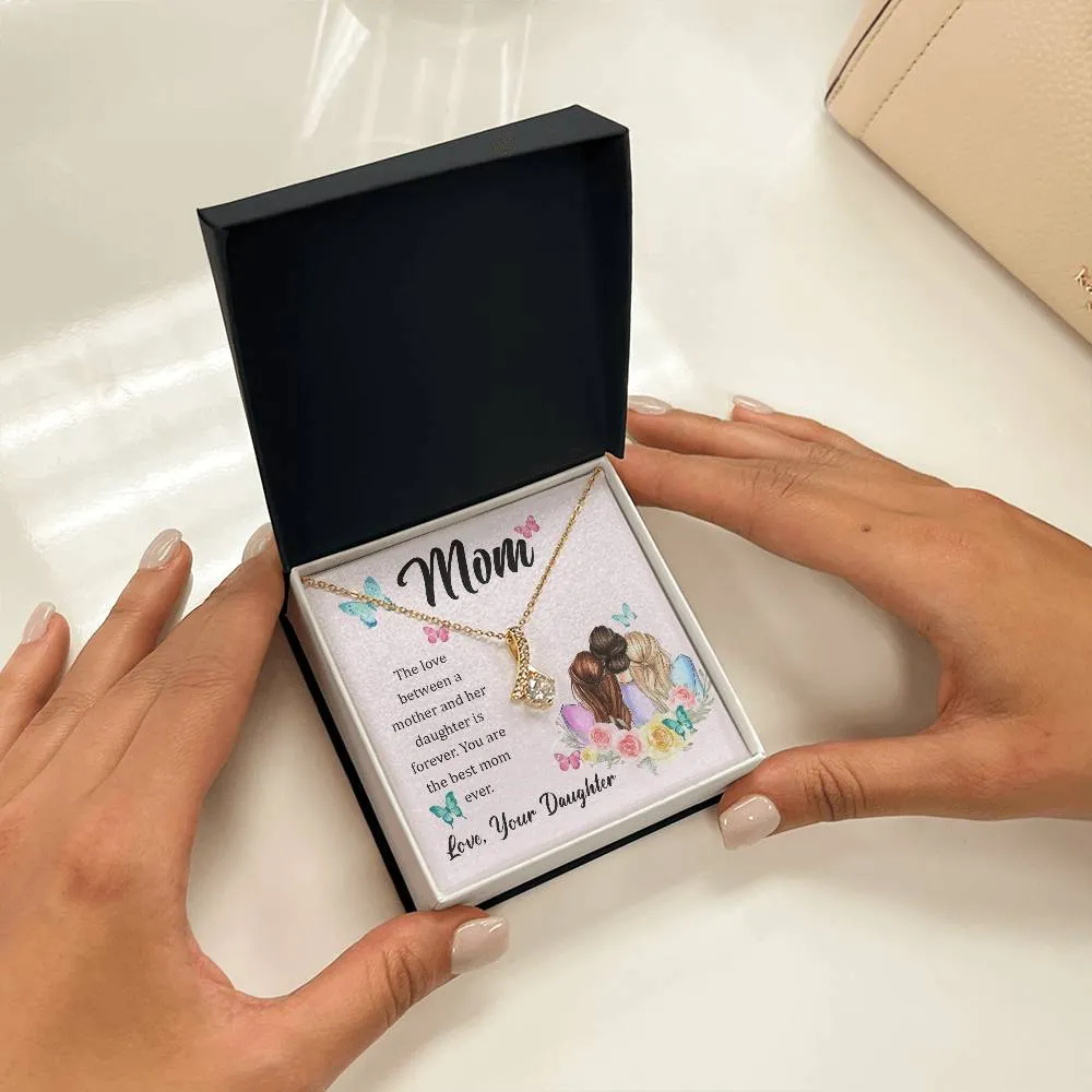 To My Mom, The Love Between A Mother And Her Daughter..  (Limited Time Offer) - Alluring Beauty Necklace