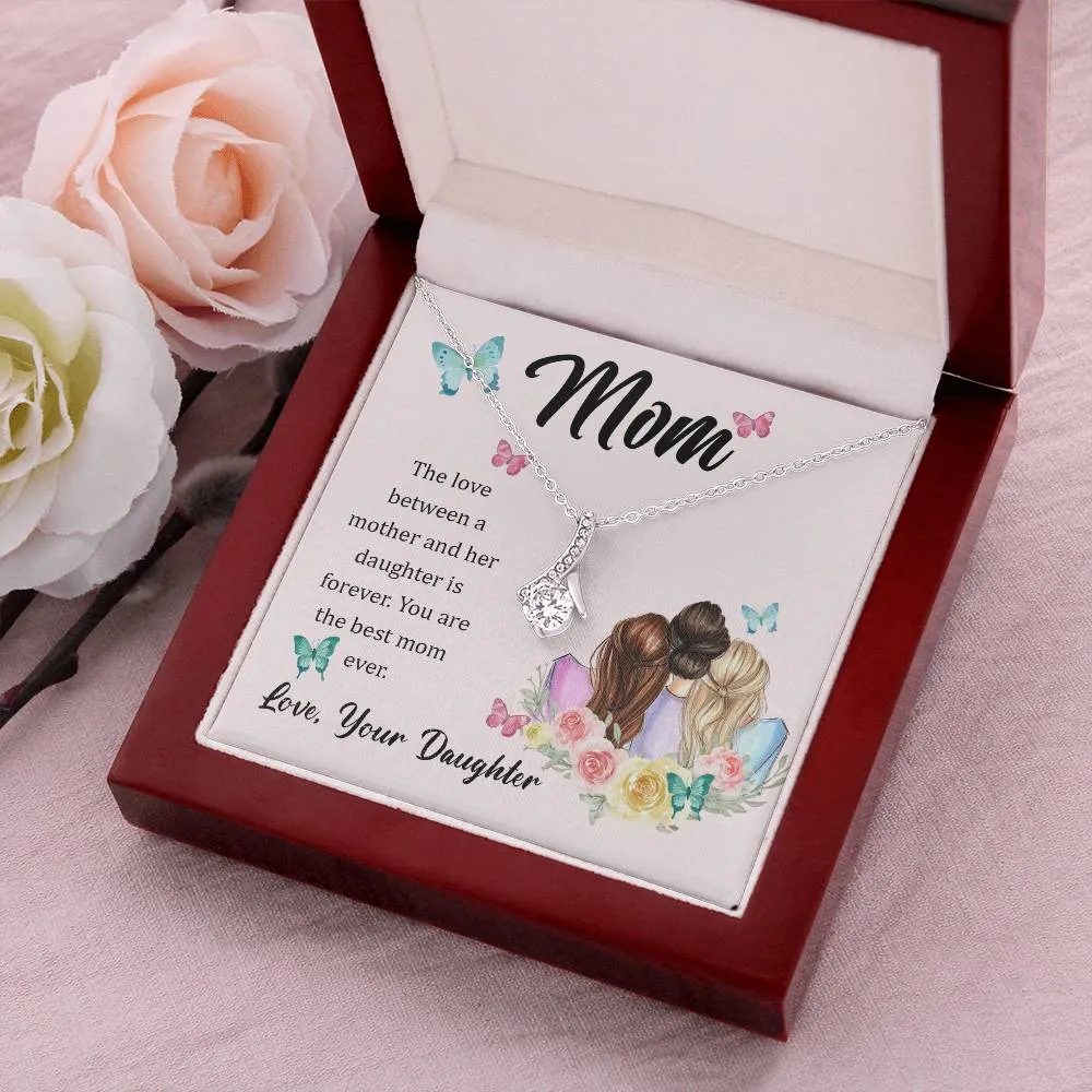 To My Mom, The Love Between A Mother And Her Daughter..  (Limited Time Offer) - Alluring Beauty Necklace