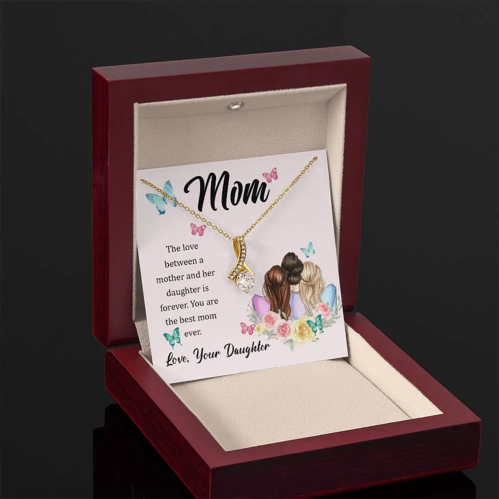 To My Mom, The Love Between A Mother And Her Daughter..  (Limited Time Offer) - Alluring Beauty Necklace