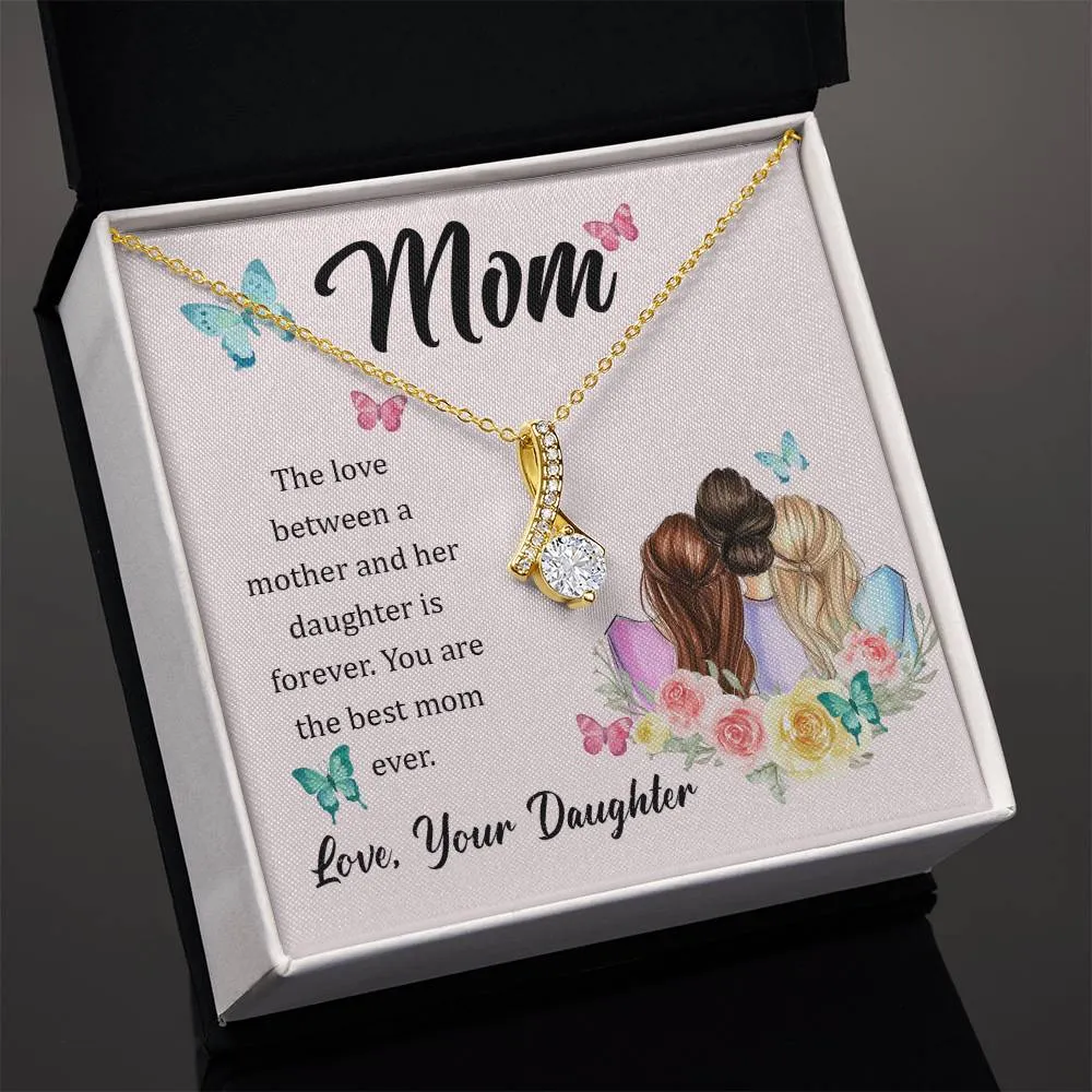 To My Mom, The Love Between A Mother And Her Daughter..  (Limited Time Offer) - Alluring Beauty Necklace