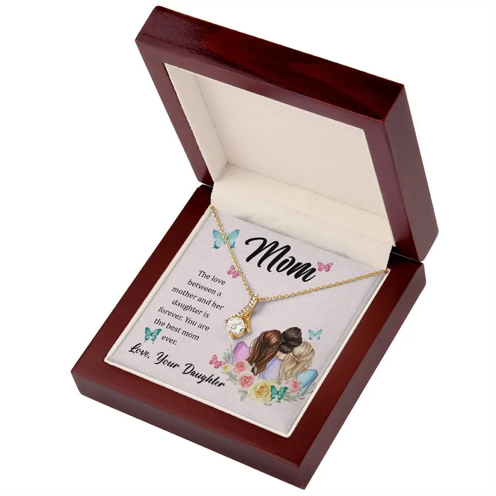 To My Mom, The Love Between A Mother And Her Daughter..  (Limited Time Offer) - Alluring Beauty Necklace