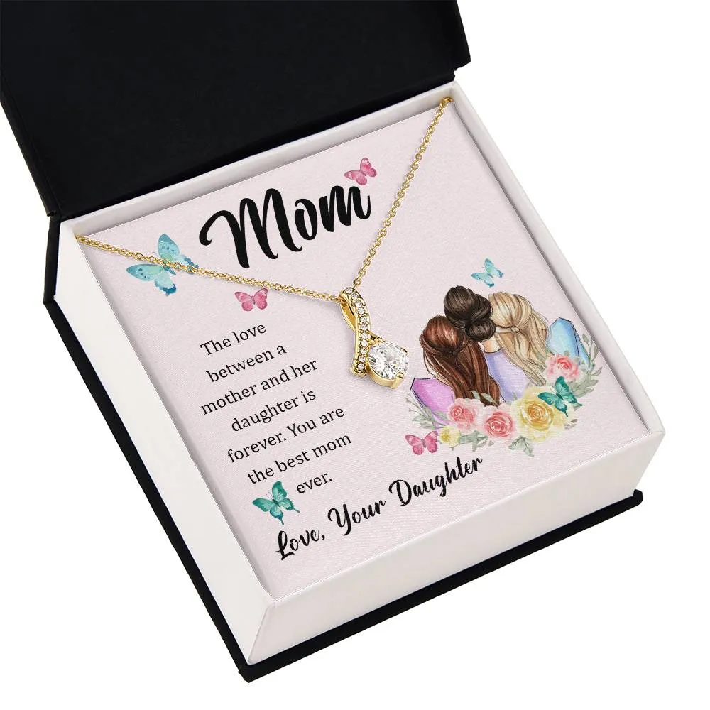 To My Mom, The Love Between A Mother And Her Daughter..  (Limited Time Offer) - Alluring Beauty Necklace