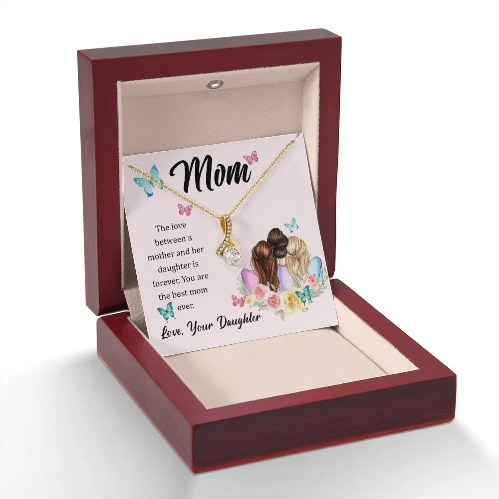 To My Mom, The Love Between A Mother And Her Daughter..  (Limited Time Offer) - Alluring Beauty Necklace