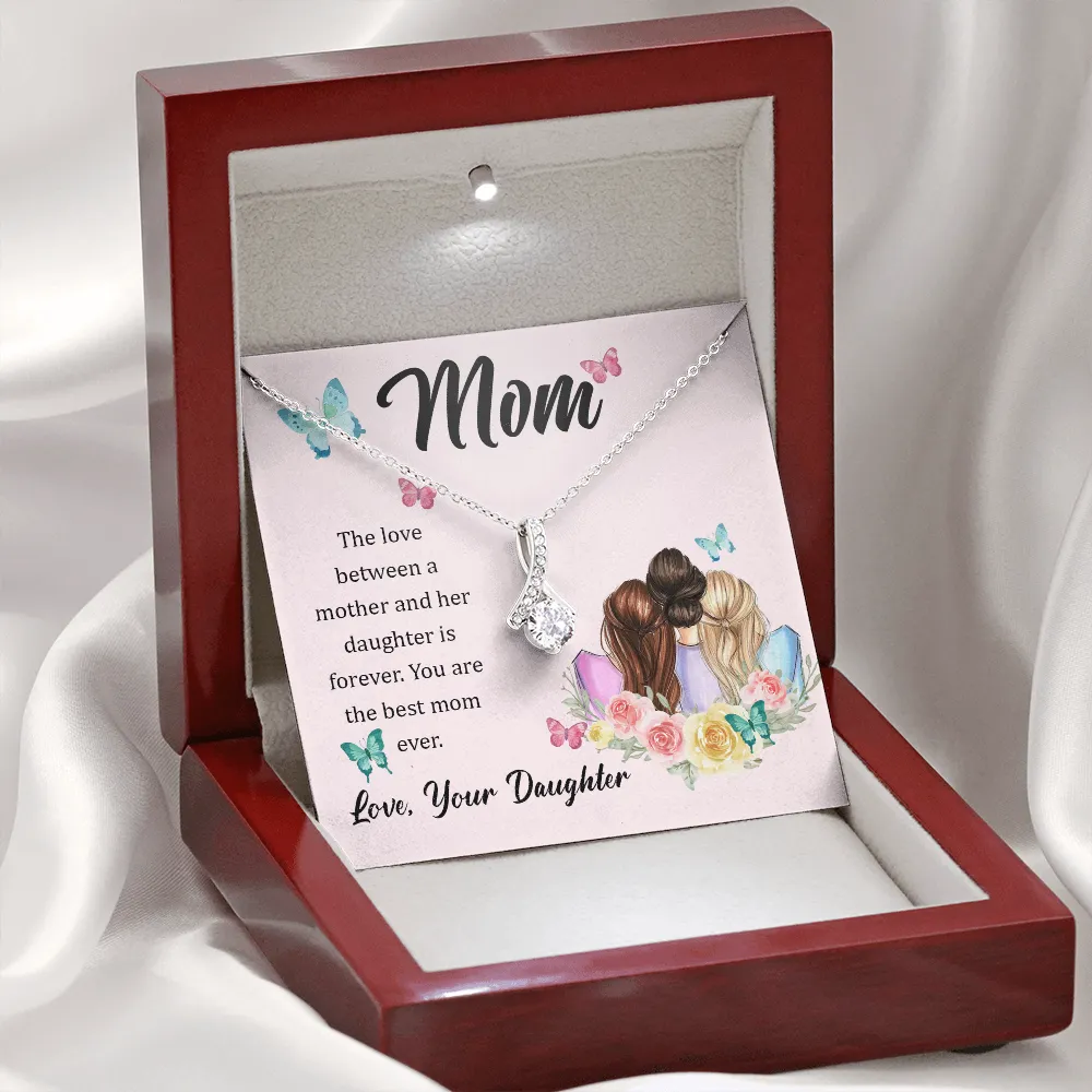 To My Mom, The Love Between A Mother And Her Daughter..  (Limited Time Offer) - Alluring Beauty Necklace