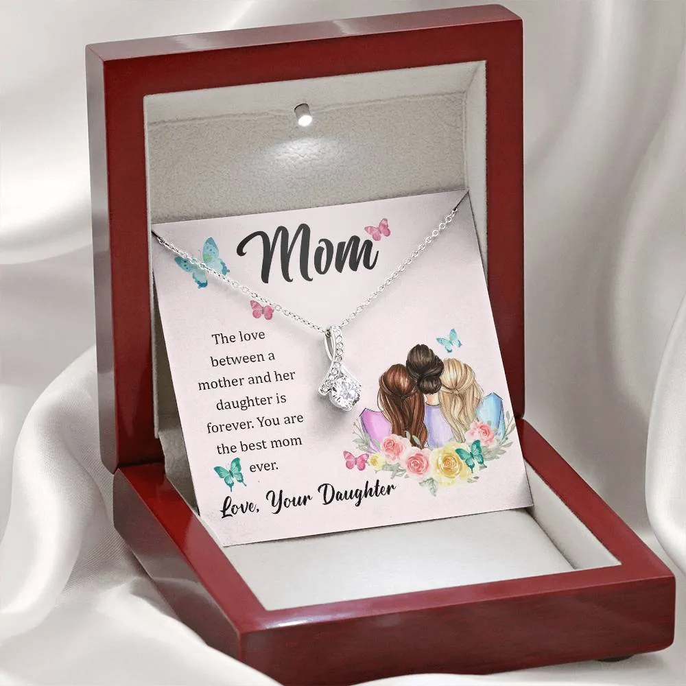 To My Mom, The Love Between A Mother And Her Daughter..  (Limited Time Offer) - Alluring Beauty Necklace
