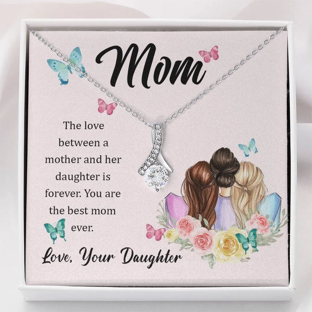 To My Mom, The Love Between A Mother And Her Daughter..  (Limited Time Offer) - Alluring Beauty Necklace