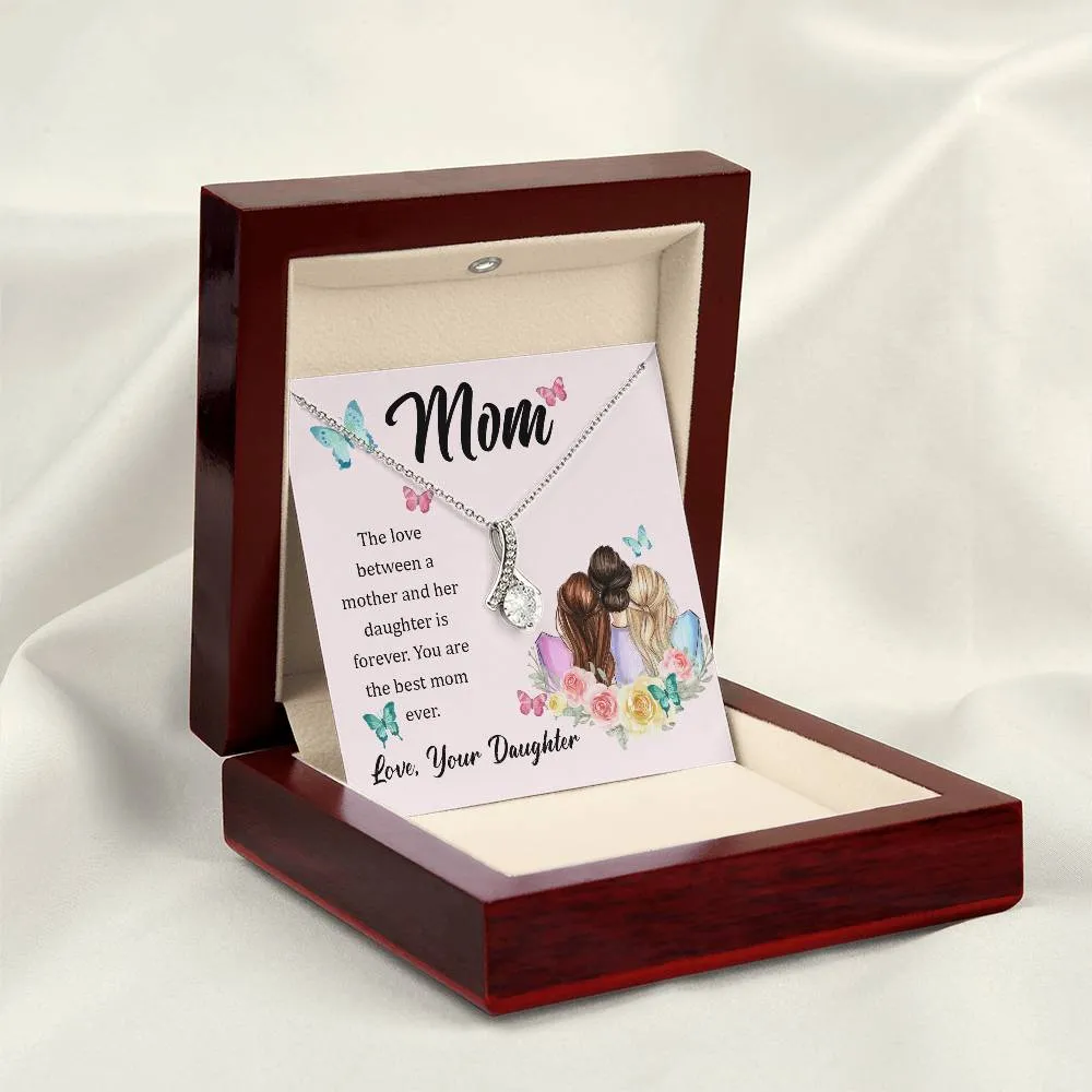 To My Mom, The Love Between A Mother And Her Daughter..  (Limited Time Offer) - Alluring Beauty Necklace