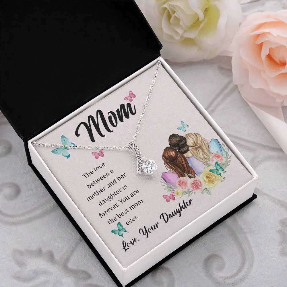 To My Mom, The Love Between A Mother And Her Daughter..  (Limited Time Offer) - Alluring Beauty Necklace