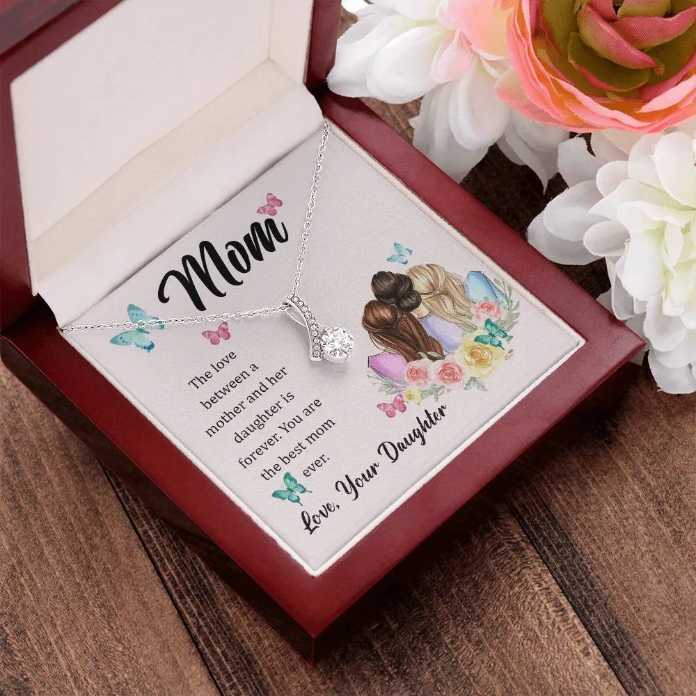To My Mom, The Love Between A Mother And Her Daughter..  (Limited Time Offer) - Alluring Beauty Necklace