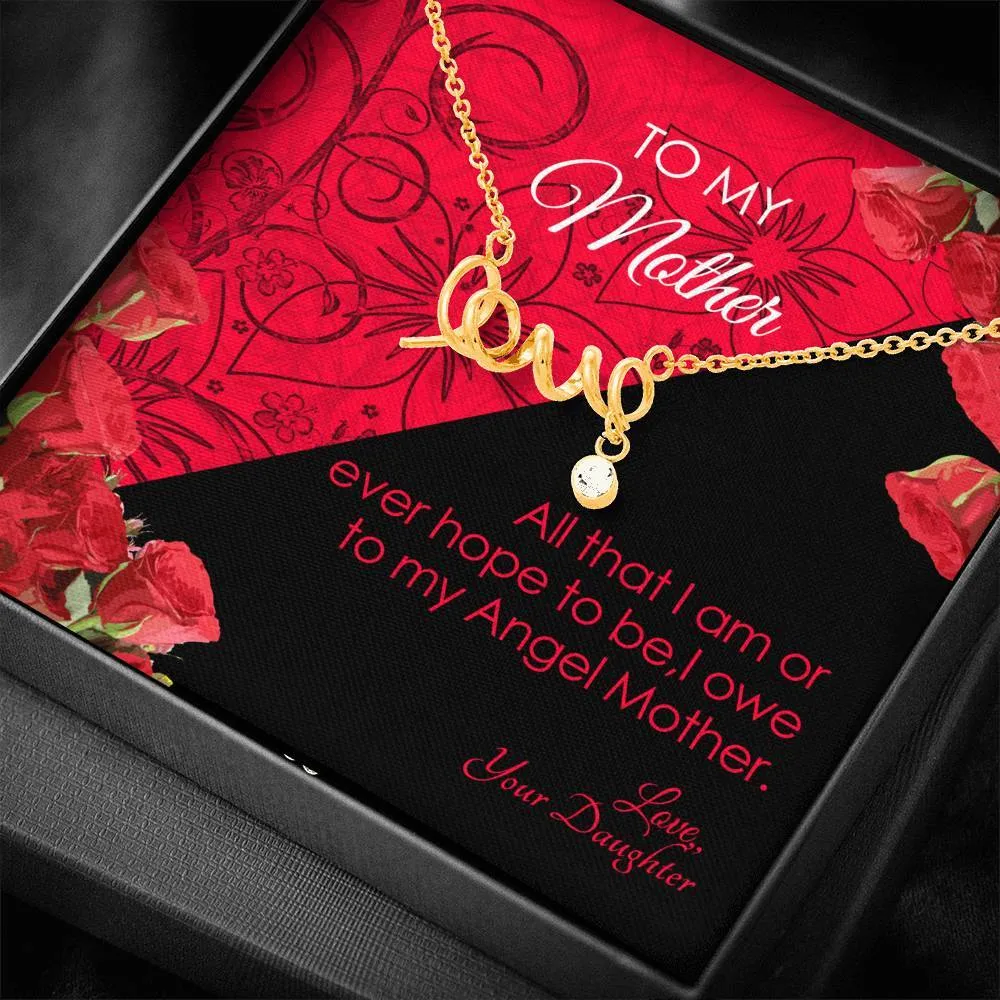 To My Mother Scripted Love Necklace