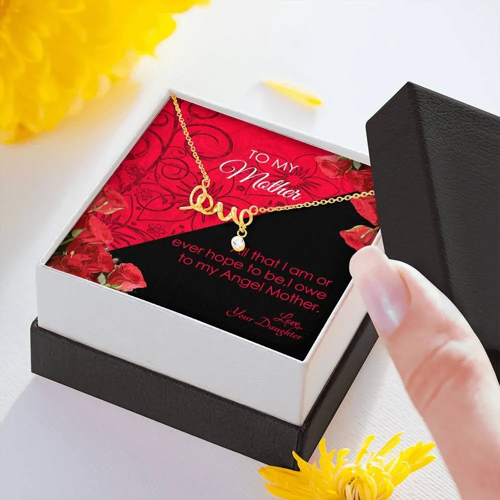 To My Mother Scripted Love Necklace