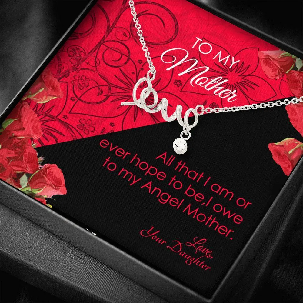 To My Mother Scripted Love Necklace