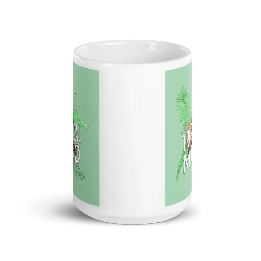 TROPICAL STATE OF MIND Mug