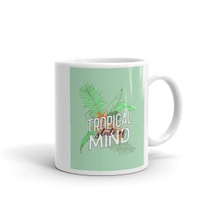 TROPICAL STATE OF MIND Mug