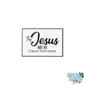 Try Jesus, Not Me – White