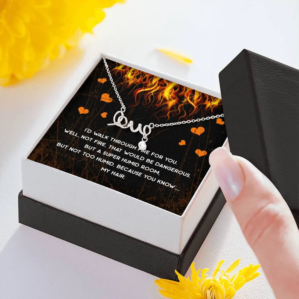 Walk Through Fire Love Necklace