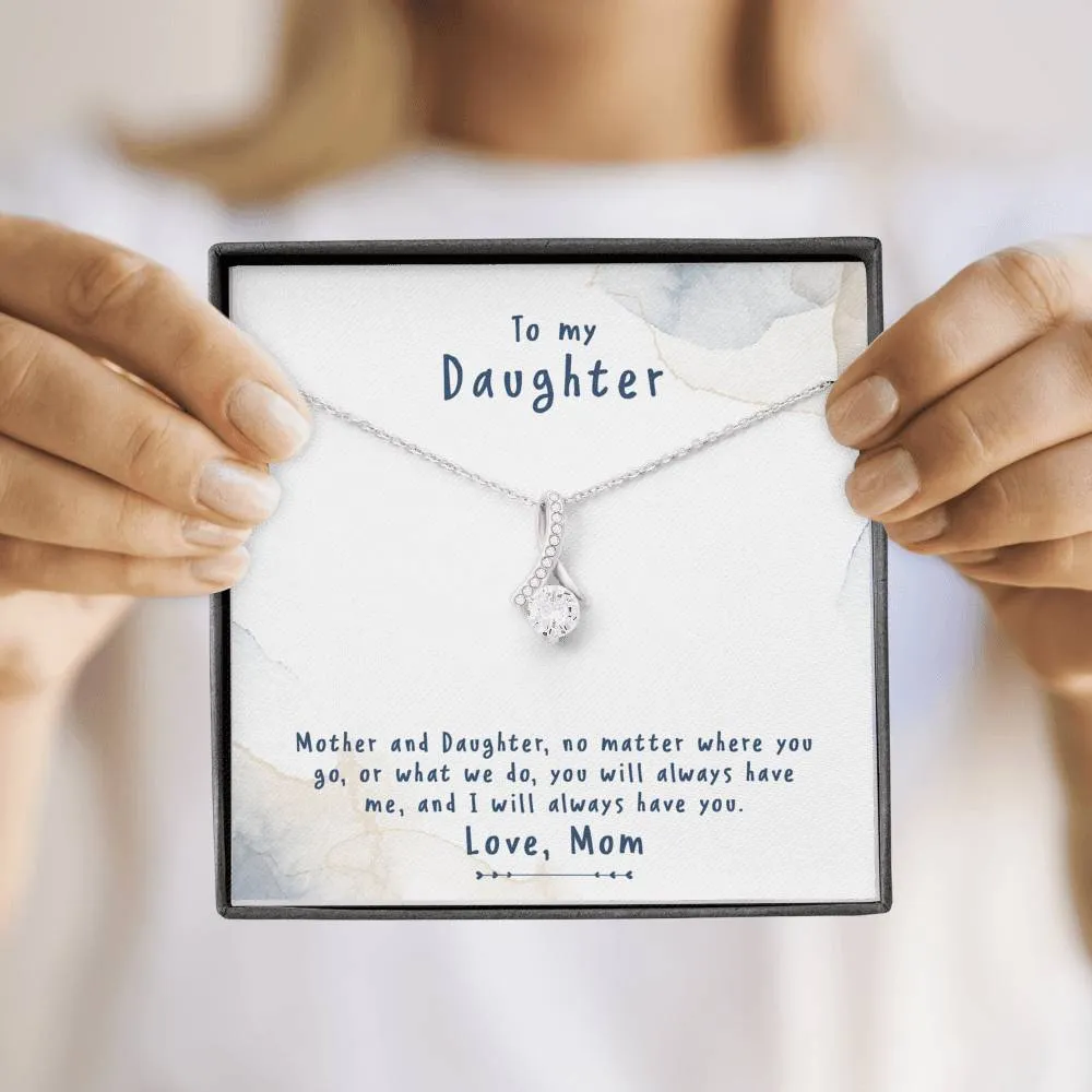 We have each other-Alluring Beauty Solitaire Necklace for Daughter