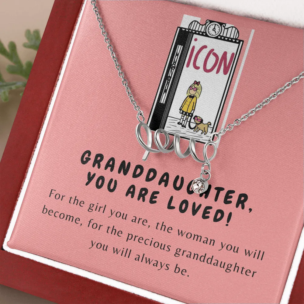 You are loved-Eloise Love Necklace for Granddaughter