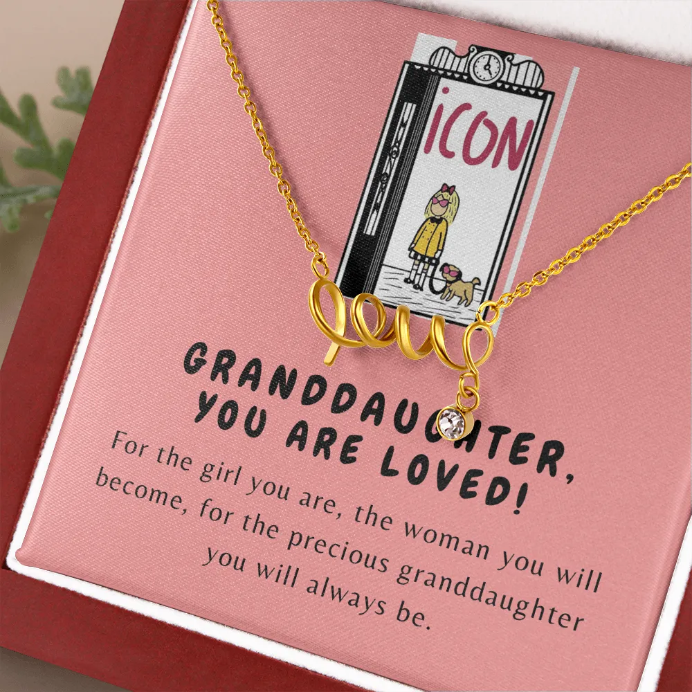 You are loved-Eloise Love Necklace for Granddaughter