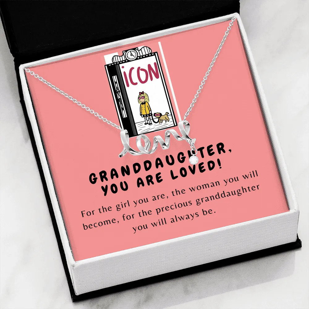 You are loved-Eloise Love Necklace for Granddaughter